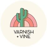 Varnish + Vine
