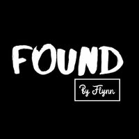 FOUND by Flynn