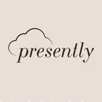Presently®